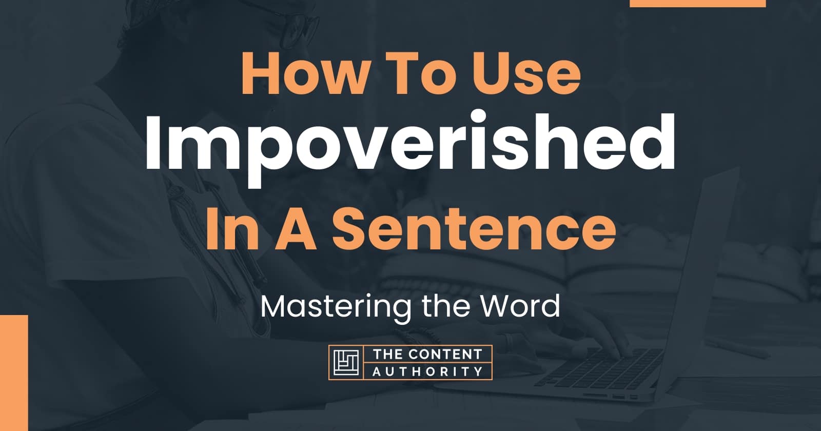 how-to-use-impoverished-in-a-sentence-mastering-the-word