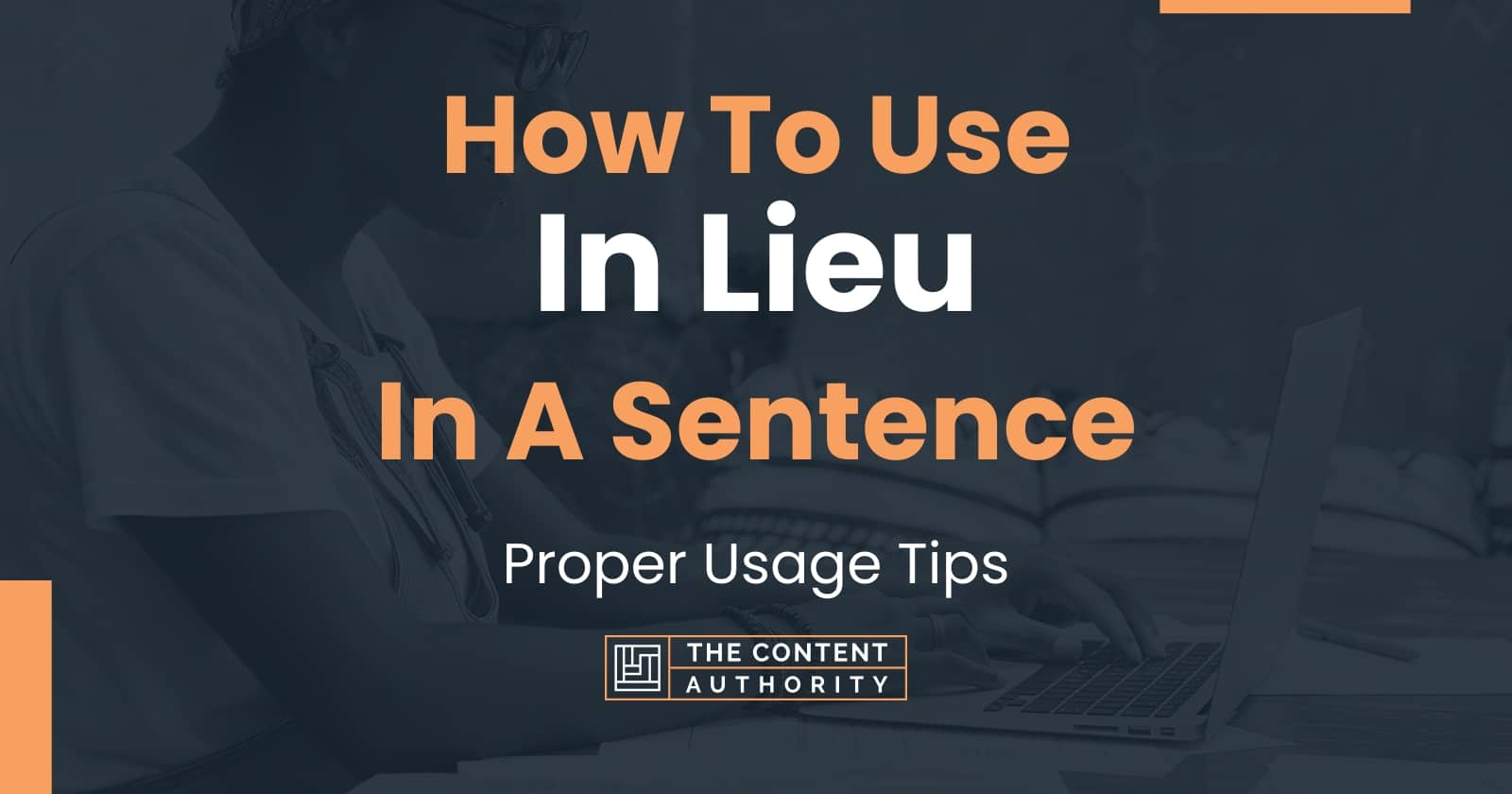 how-to-use-in-lieu-in-a-sentence-proper-usage-tips