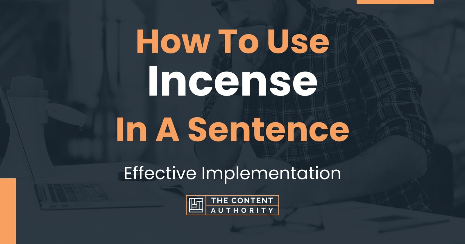 how-to-use-incense-in-a-sentence-effective-implementation