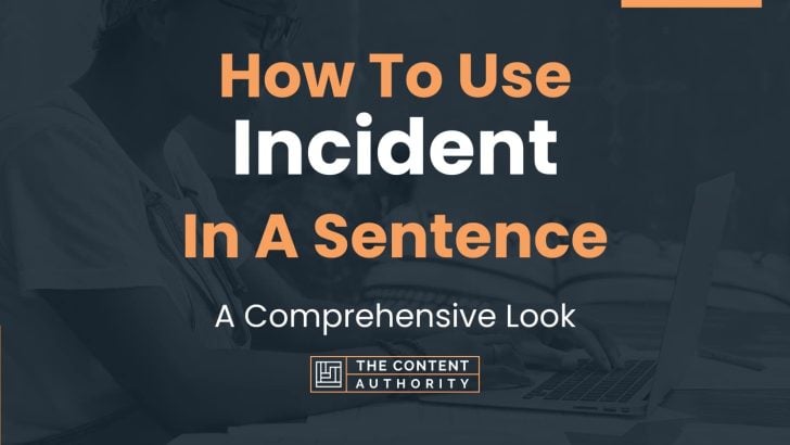 Make Sentence Incident