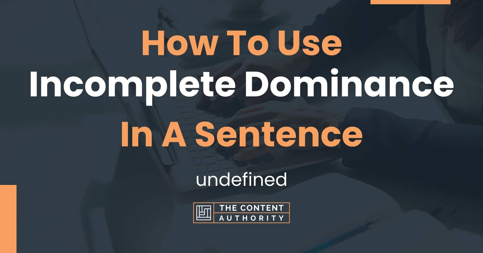 how-to-use-incomplete-dominance-in-a-sentence-undefined