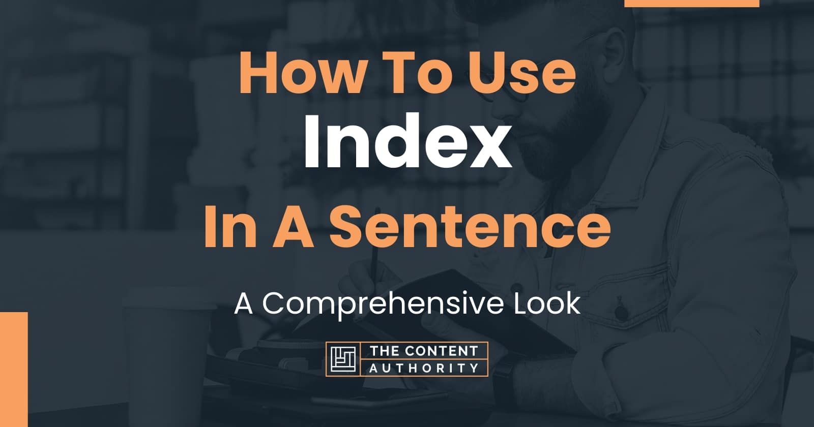 How To Use "Index" In A Sentence A Comprehensive Look