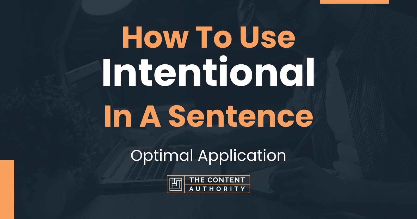 how-to-use-intentional-in-a-sentence-optimal-application