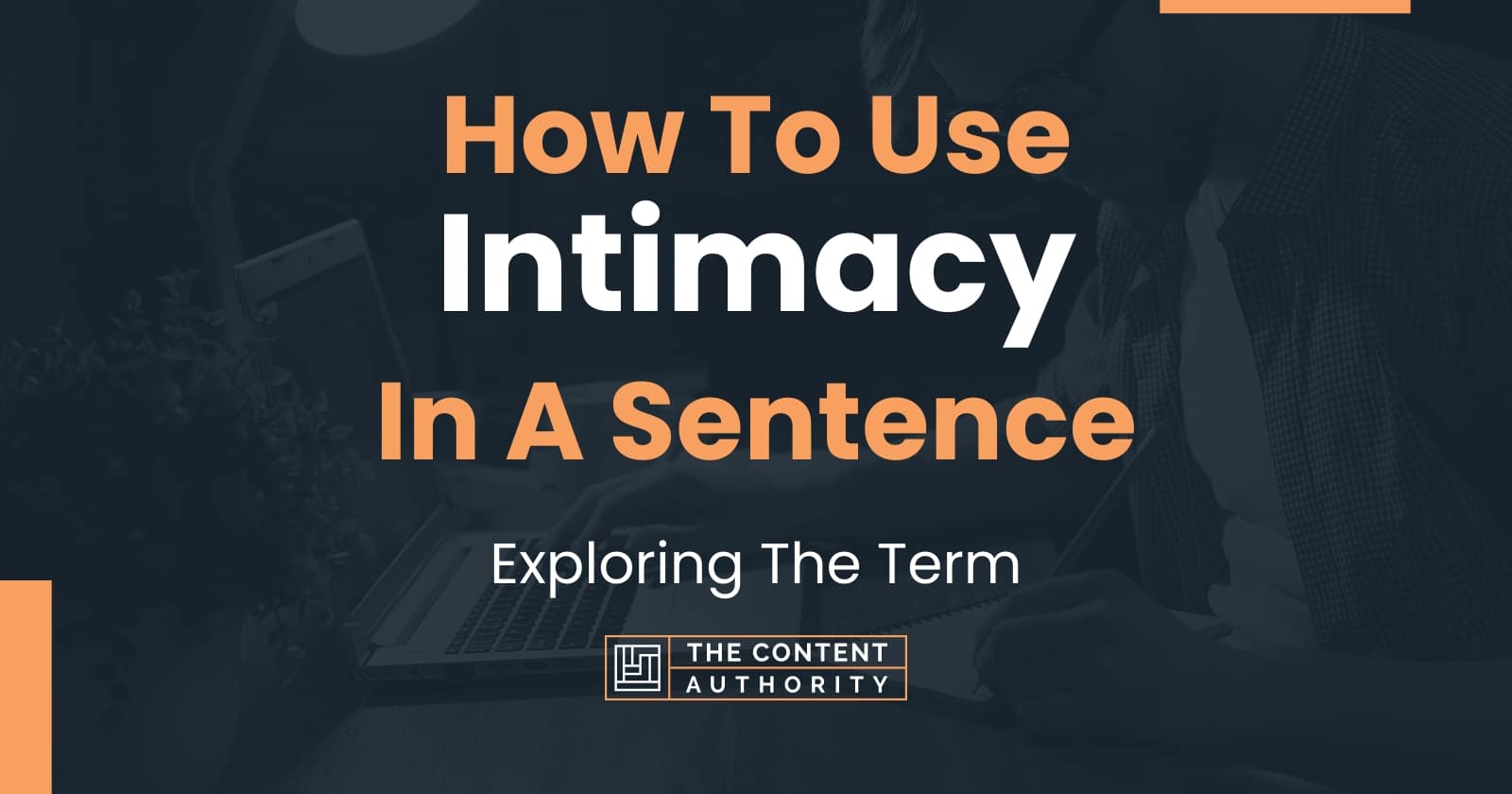 Intimacy In A Sentence Examples