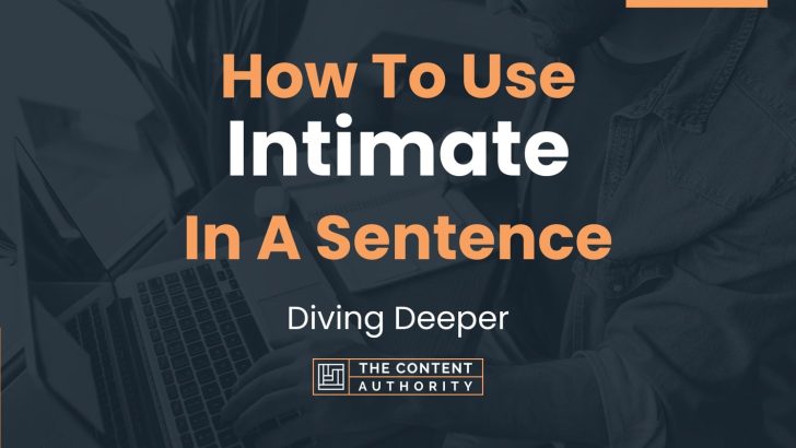 How To Use Intimate In A Sentence Diving Deeper 