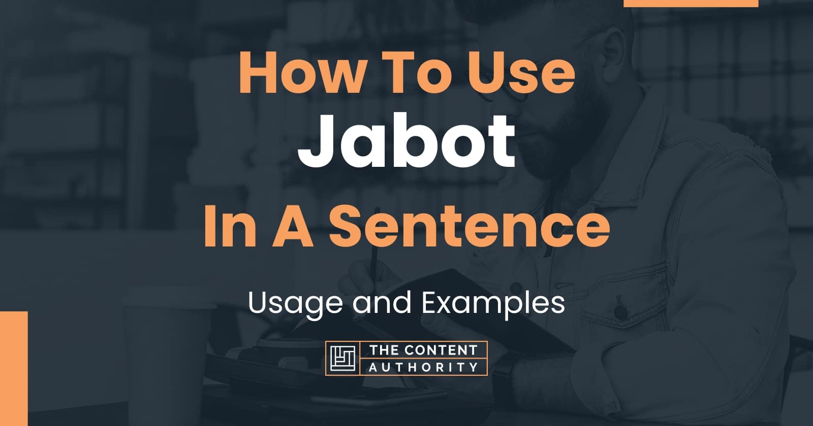 How To Use "Jabot" In A Sentence Usage and Examples