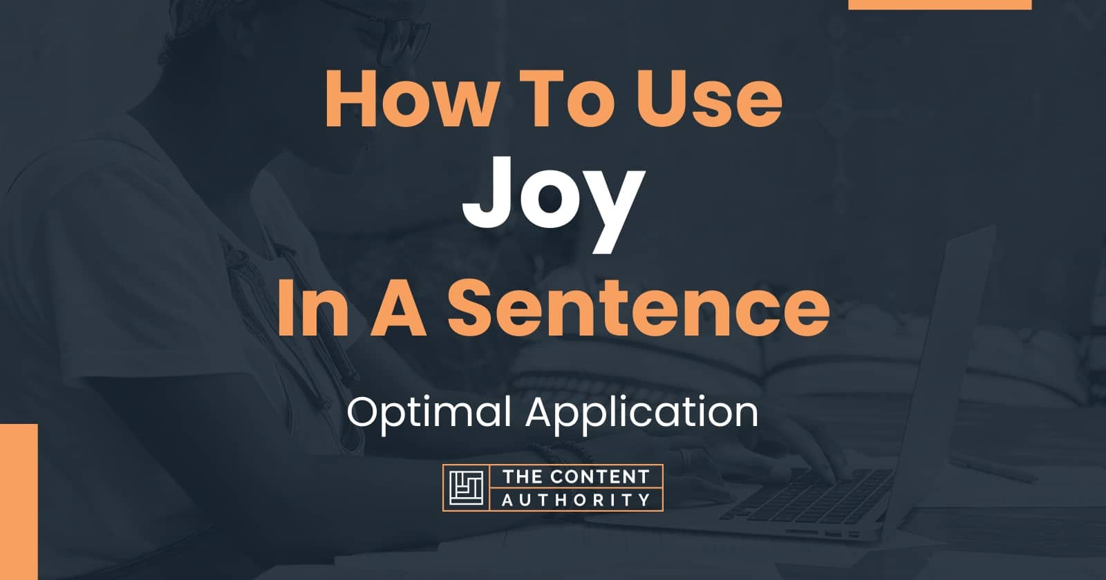 How To Use Joy In A Sentence Optimal Application