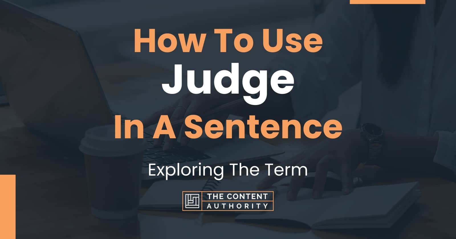 how-to-use-judge-in-a-sentence-exploring-the-term