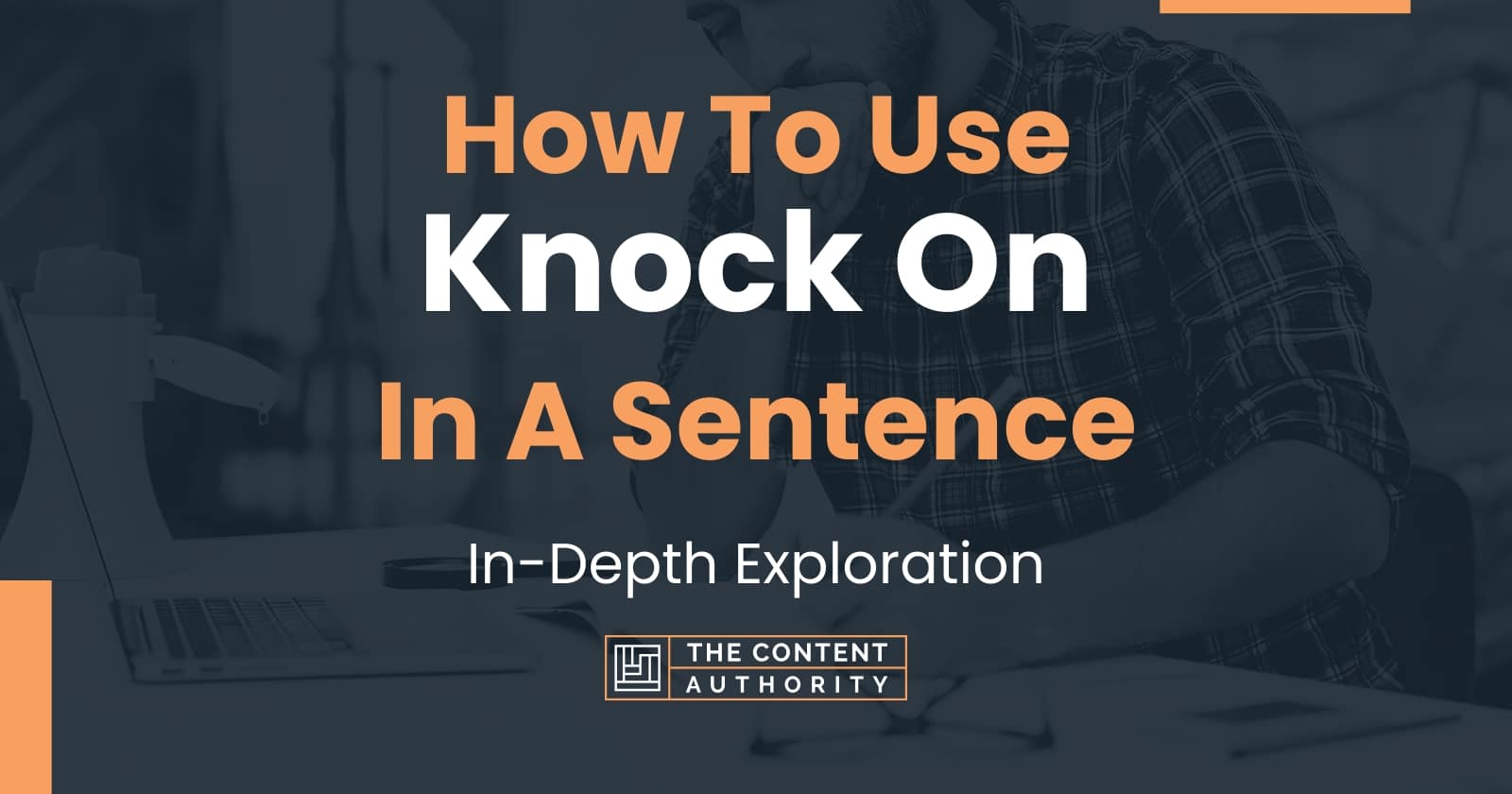 how-to-use-knock-on-in-a-sentence-in-depth-exploration