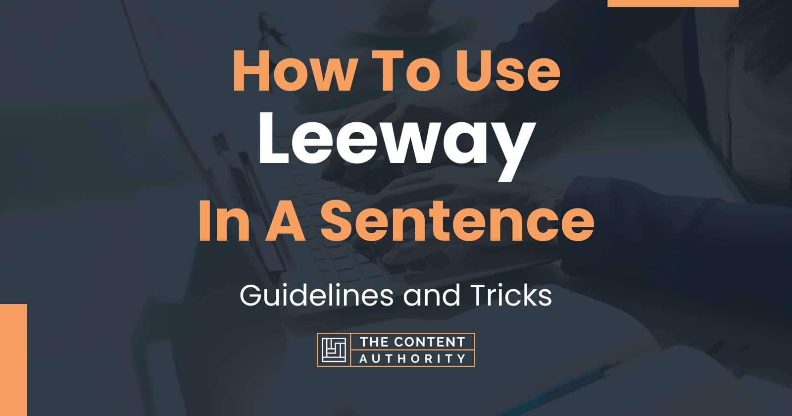 how-to-use-leeway-in-a-sentence-guidelines-and-tricks