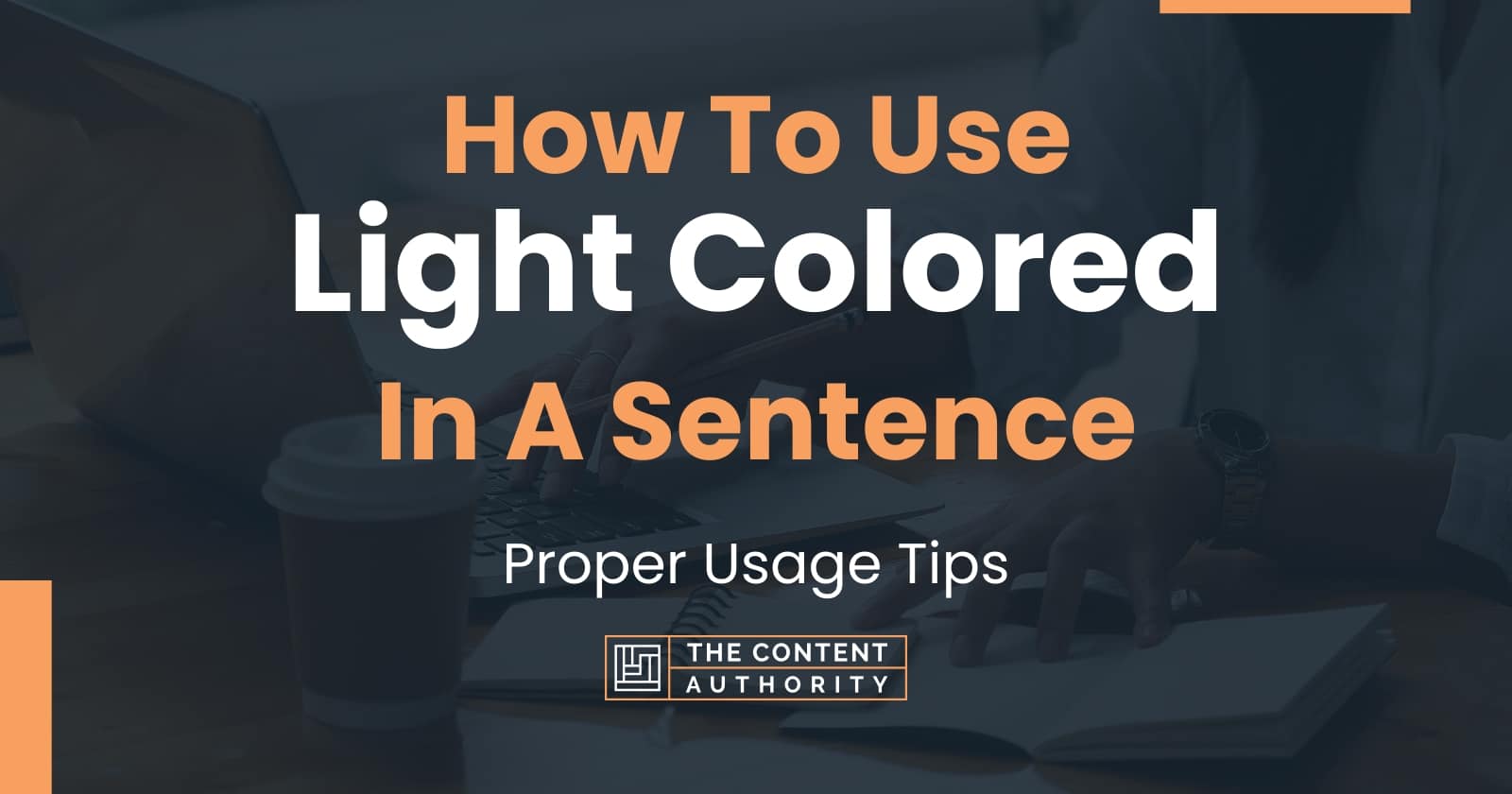 how-to-use-light-colored-in-a-sentence-proper-usage-tips