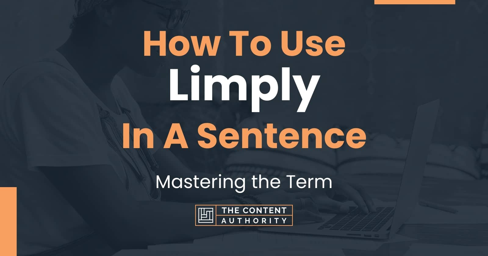 how-to-use-limply-in-a-sentence-mastering-the-term