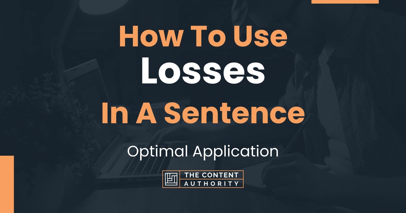 How To Use Losses In A Sentence Optimal Application