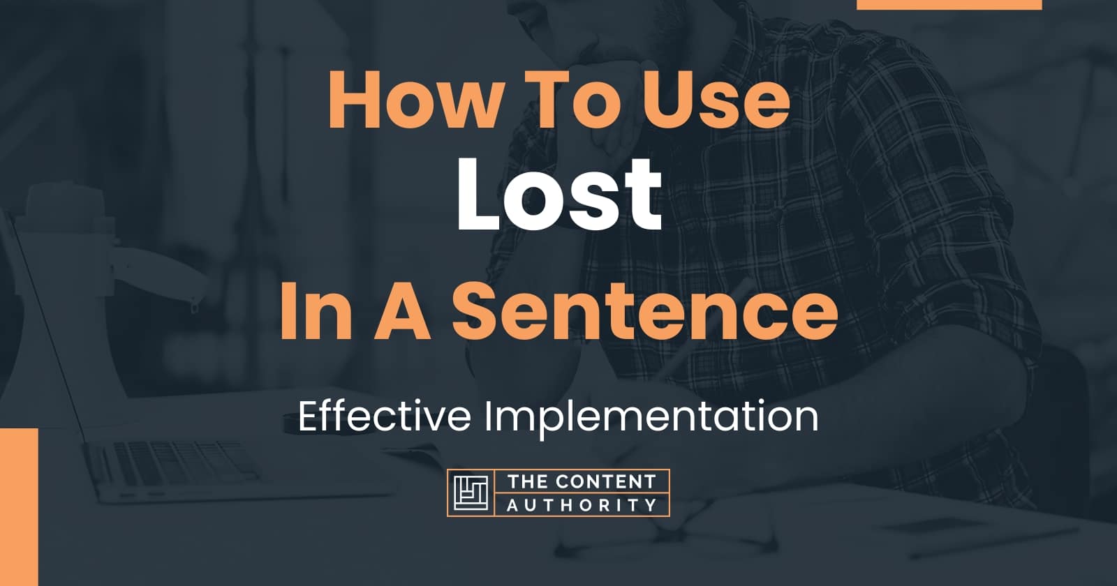 how-to-use-lost-in-a-sentence-effective-implementation