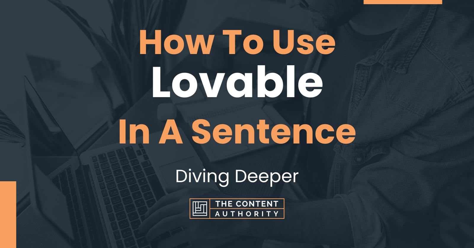 how-to-use-lovable-in-a-sentence-diving-deeper