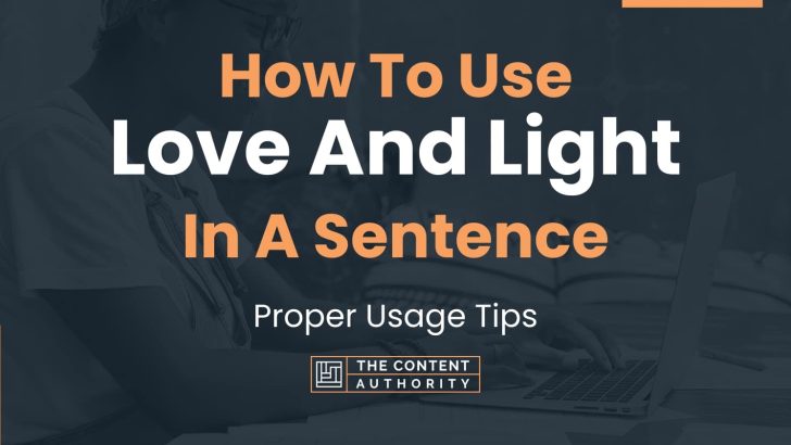 how to use love and light in a sentence