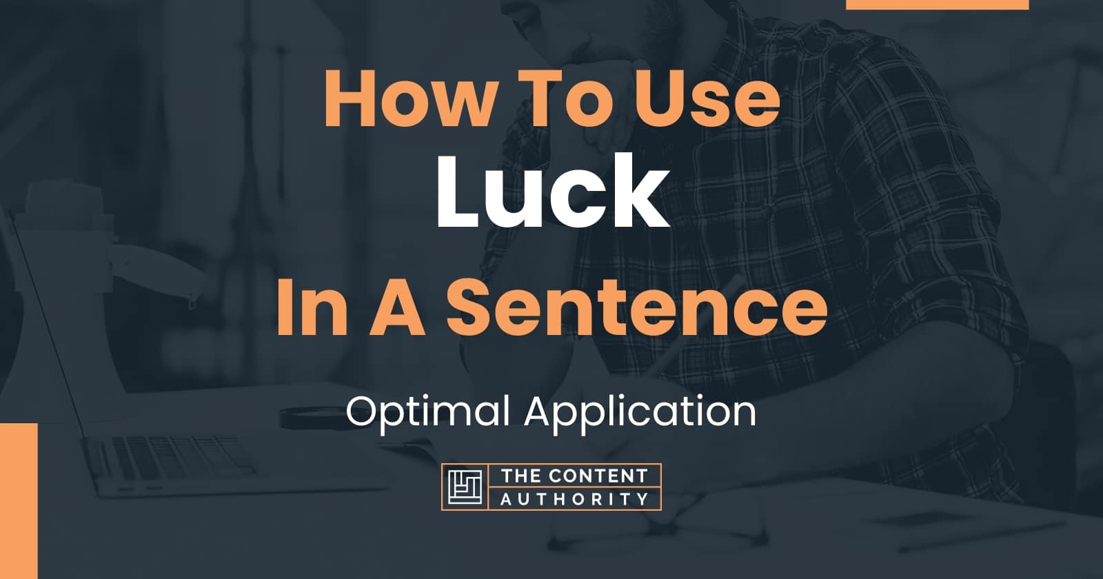 how-to-use-luck-in-a-sentence-optimal-application