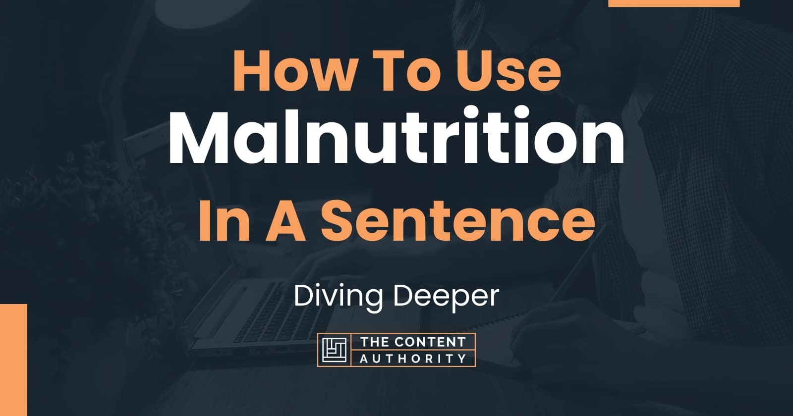 how-to-use-malnutrition-in-a-sentence-diving-deeper