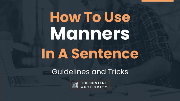 how-to-use-manners-in-a-sentence-guidelines-and-tricks