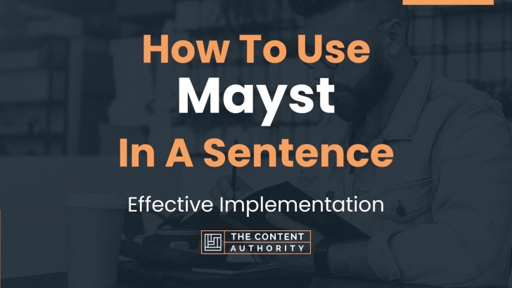 how-to-use-mayst-in-a-sentence-effective-implementation