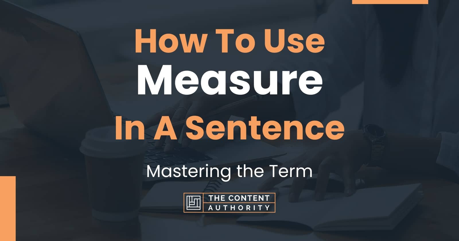 how-to-use-measure-in-a-sentence-mastering-the-term