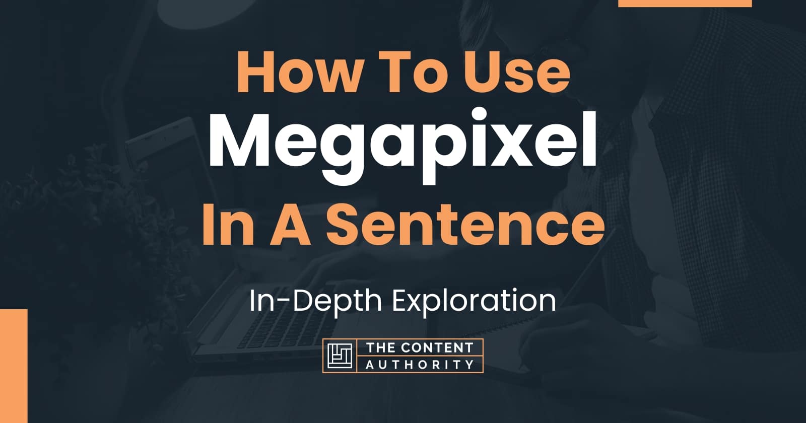 how-to-use-megapixel-in-a-sentence-in-depth-exploration