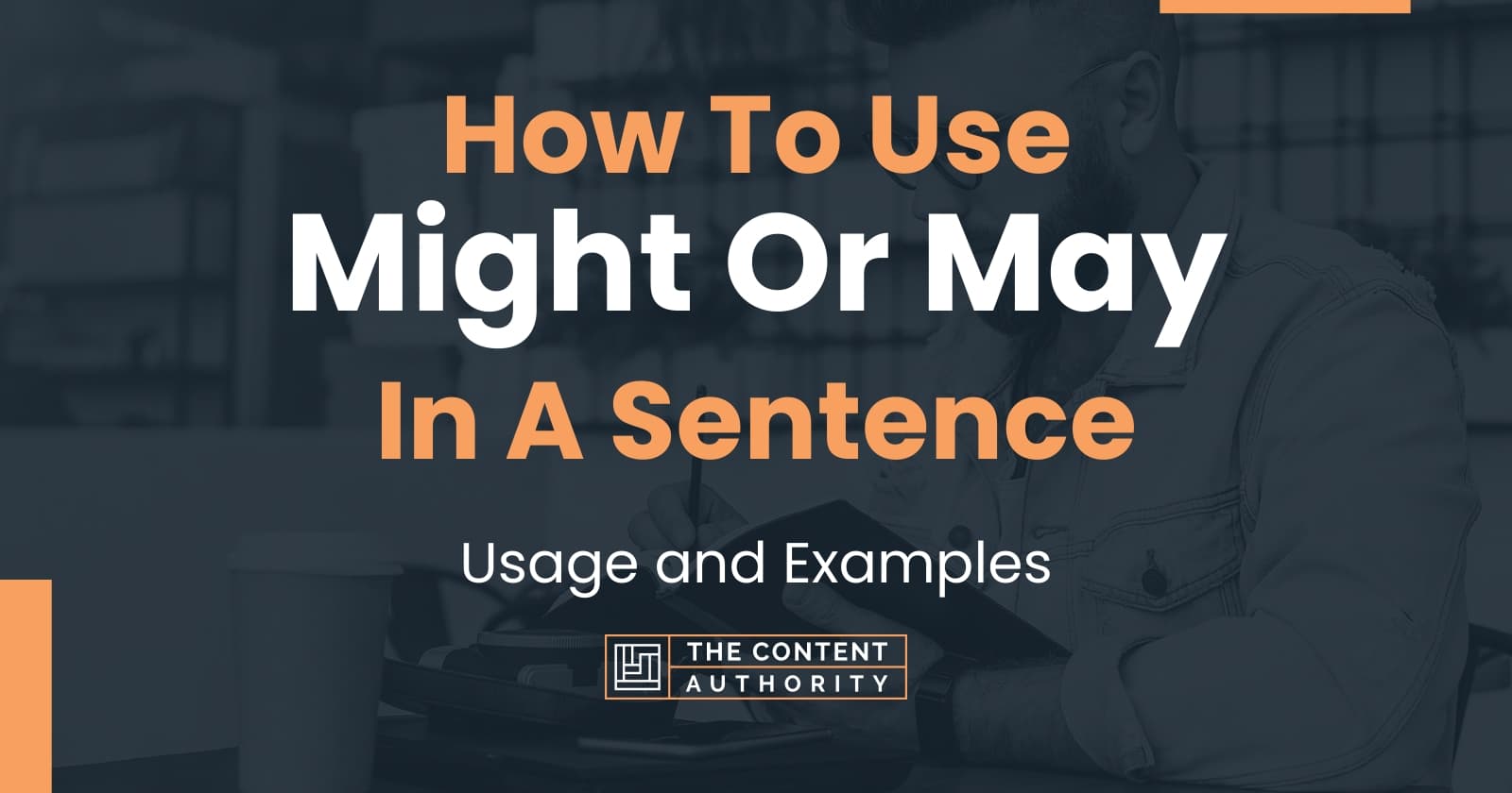 how-to-use-might-or-may-in-a-sentence-usage-and-examples