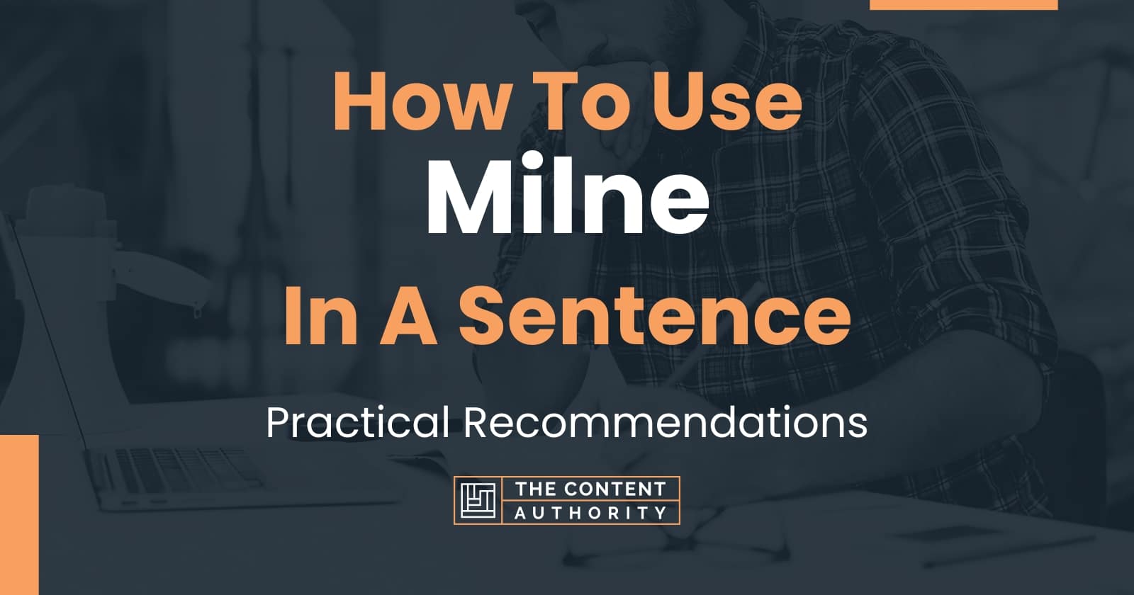 how-to-use-milne-in-a-sentence-practical-recommendations