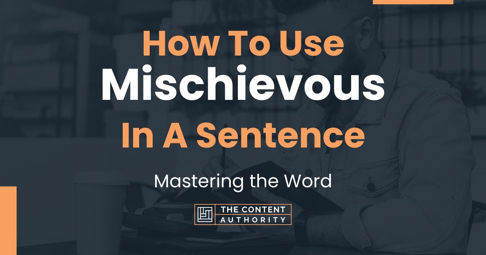 how-to-use-mischievous-in-a-sentence-mastering-the-word