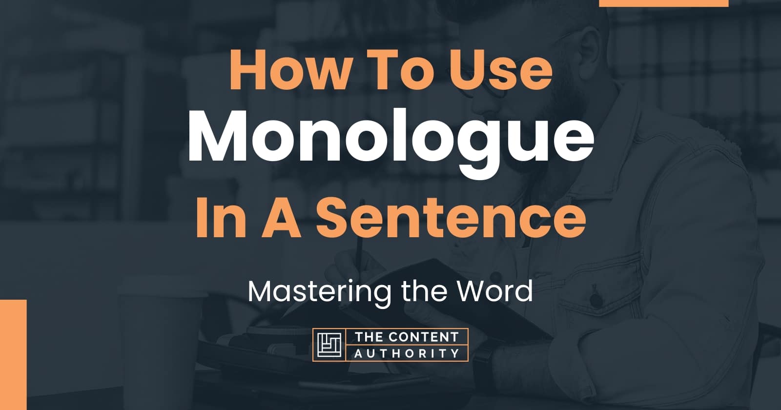 how-to-use-monologue-in-a-sentence-mastering-the-word