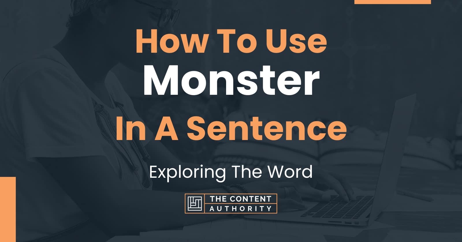 how-to-use-monster-in-a-sentence-exploring-the-word