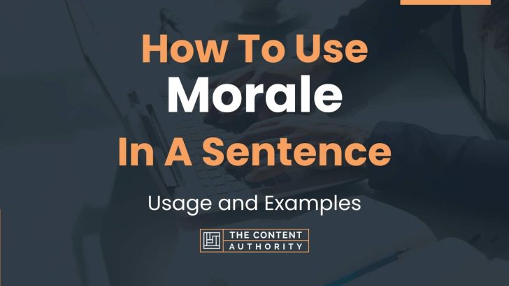 how-to-use-morale-in-a-sentence-usage-and-examples