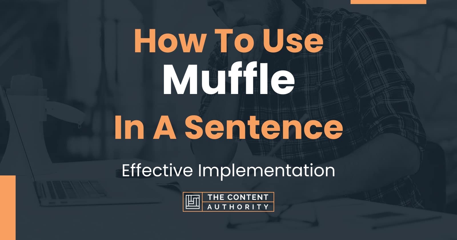 how-to-use-muffle-in-a-sentence-effective-implementation