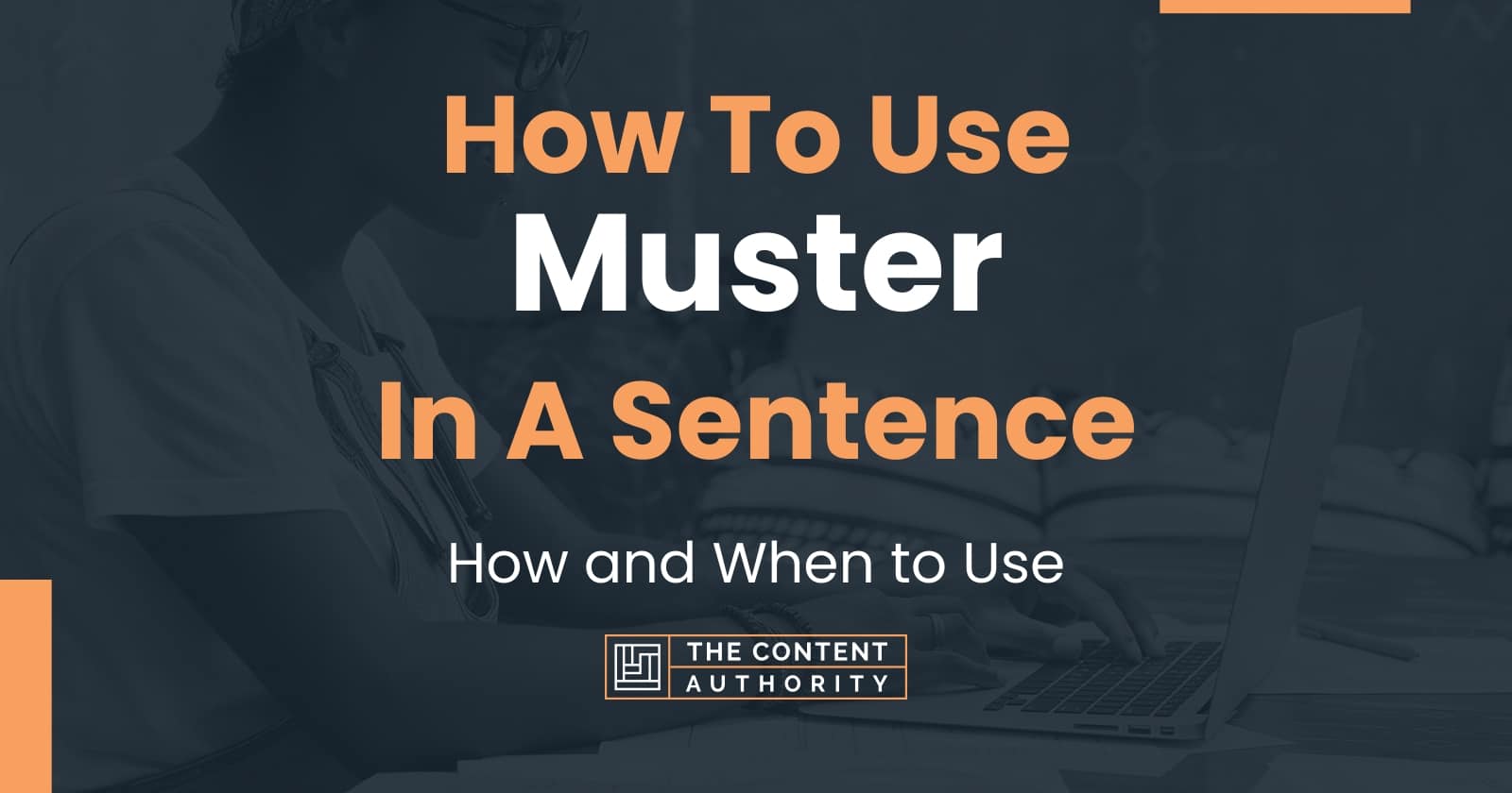 how-to-use-muster-in-a-sentence-how-and-when-to-use