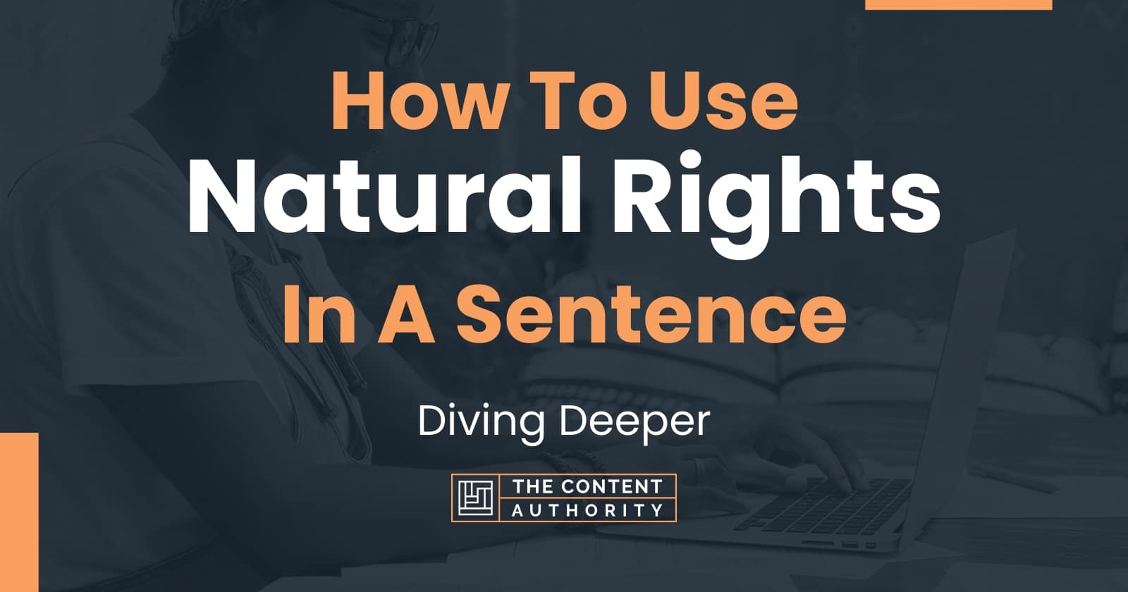 how-to-use-natural-rights-in-a-sentence-diving-deeper