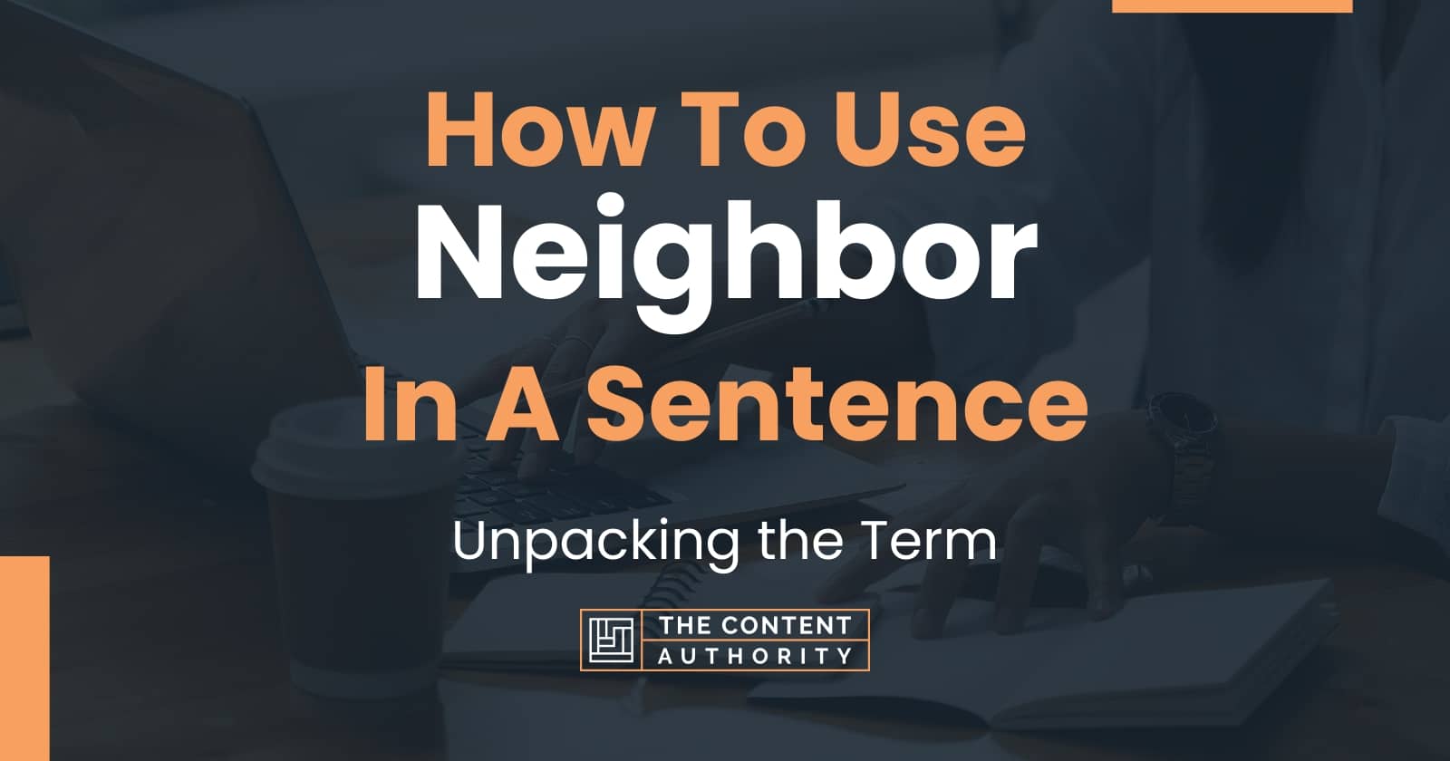 Use Neighbor In A Sentence