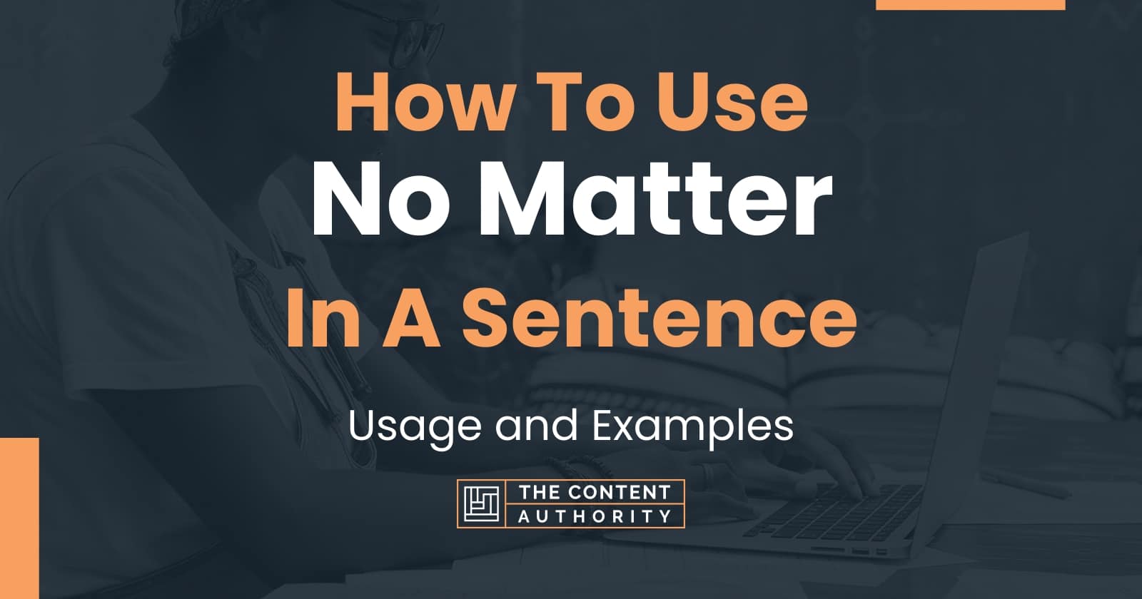 how-to-use-no-matter-in-a-sentence-usage-and-examples