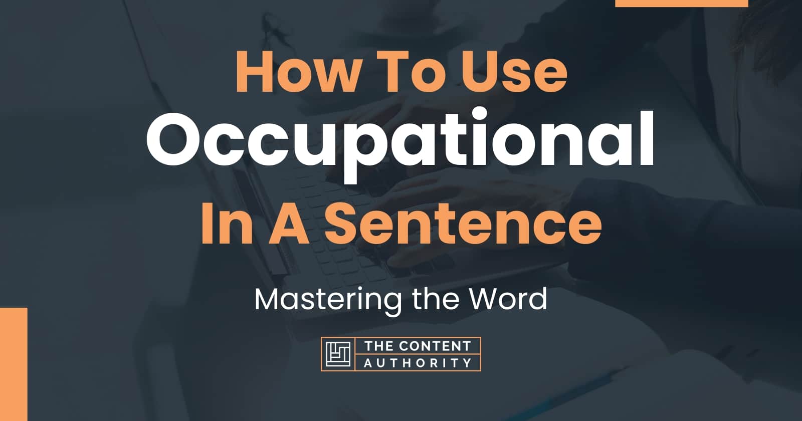 How To Use "Occupational" In A Sentence Mastering the Word