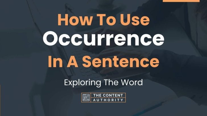 how-to-use-occurrence-in-a-sentence-exploring-the-word