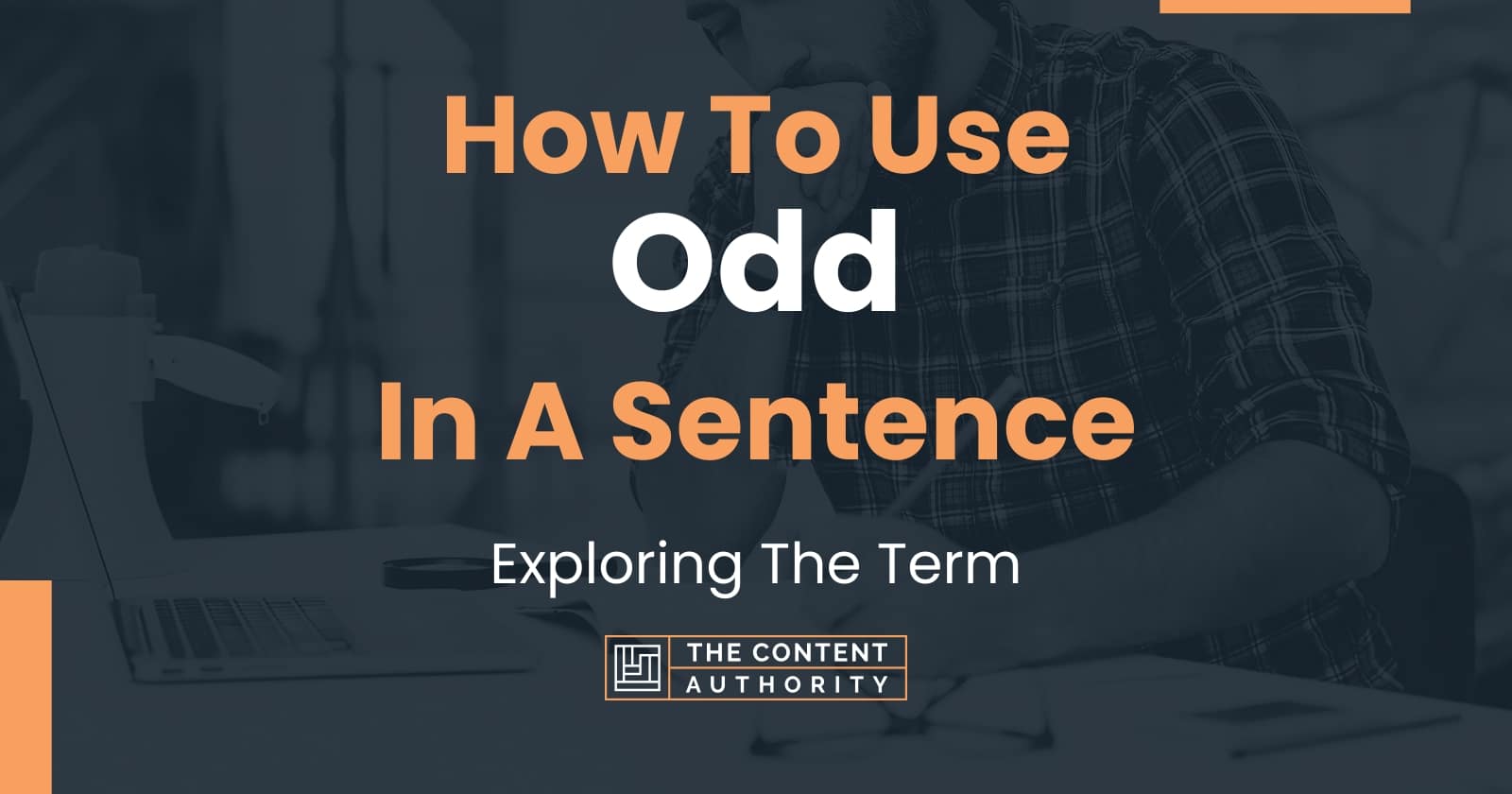 How Do You Use Odd In A Sentence