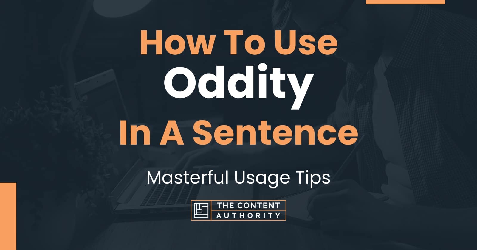 how-to-use-oddity-in-a-sentence-masterful-usage-tips