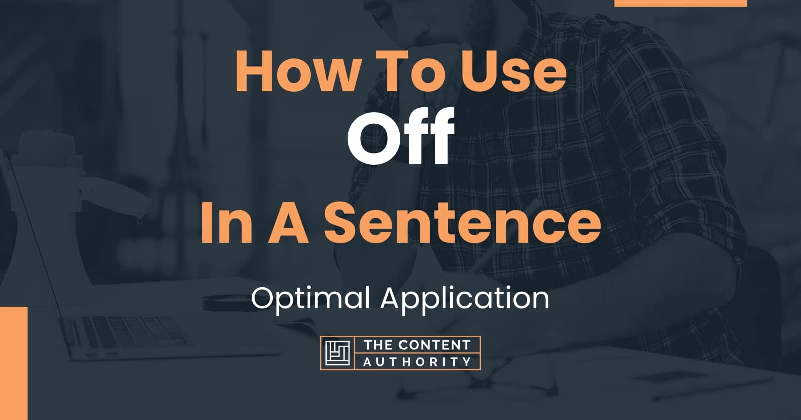 How To Use Off In A Sentence Optimal Application