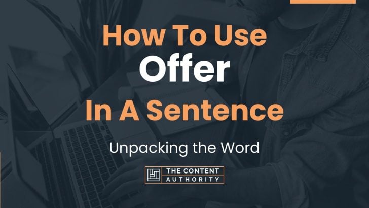 how-to-use-offer-in-a-sentence-unpacking-the-word