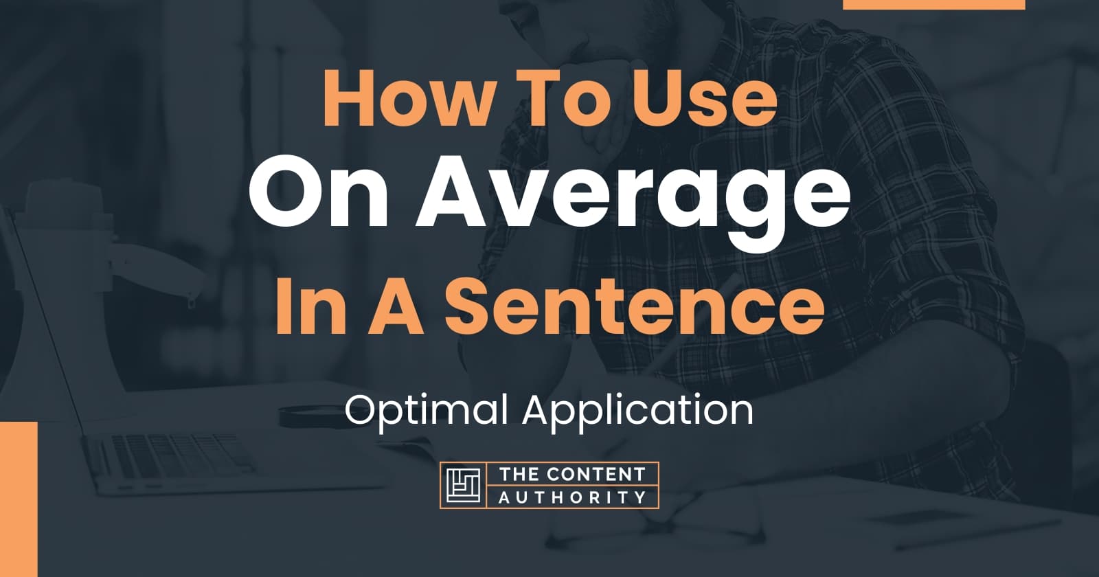 how-to-use-on-average-in-a-sentence-optimal-application