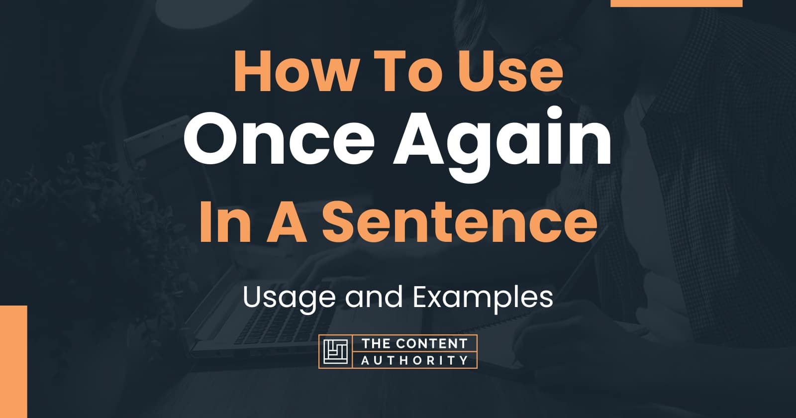 how-to-use-once-again-in-a-sentence-usage-and-examples