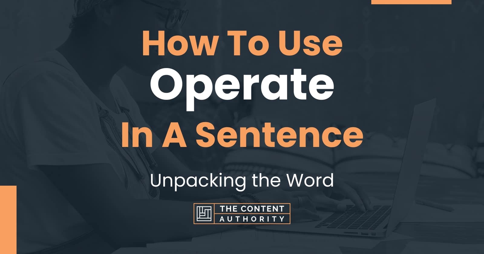 how-to-use-operate-in-a-sentence-unpacking-the-word