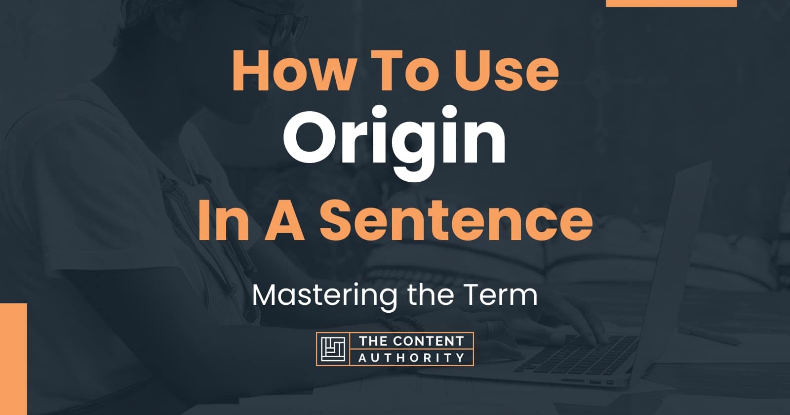 how-to-use-origin-in-a-sentence-mastering-the-term