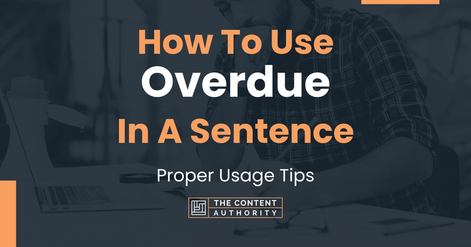 how-to-use-overdue-in-a-sentence-proper-usage-tips