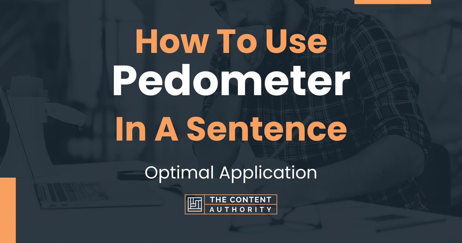 How To Use "Pedometer" In A Sentence Optimal Application