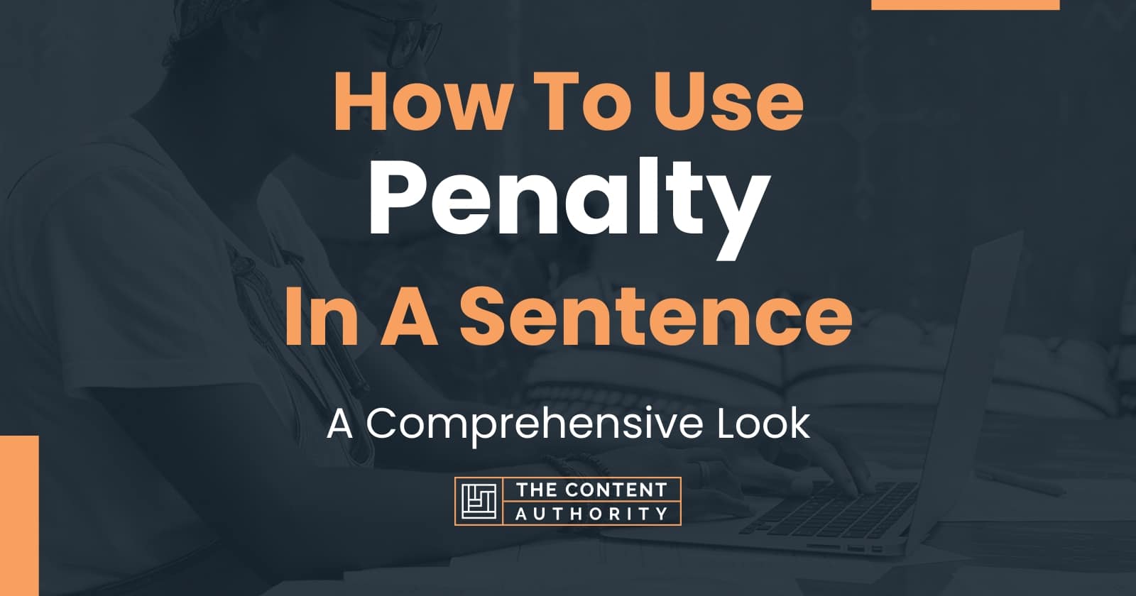 how-to-use-penalty-in-a-sentence-a-comprehensive-look